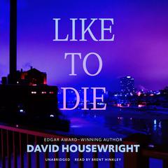 Like to Die by David Housewright audiobook