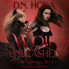 Wolf Unleashed by D.N. Hoxa audiobook