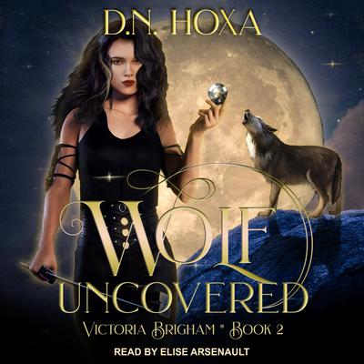 Wolf Uncovered by D.N. Hoxa audiobook