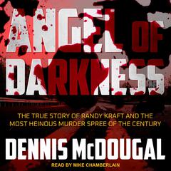 Angel of Darkness by Dennis McDougal audiobook