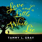 Love and a Little White Lie by  Tammy L. Gray audiobook