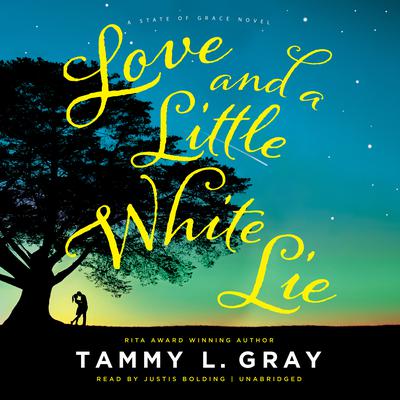 Love and a Little White Lie by Tammy L. Gray audiobook