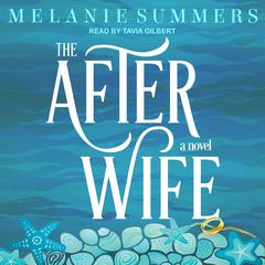 The After Wife by Melanie Summers audiobook