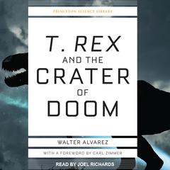 T. Rex and the Crater of Doom by Walter Alvarez audiobook