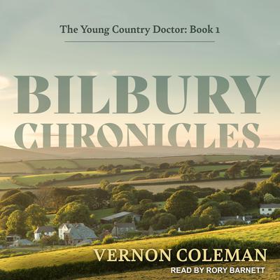 Bilbury Chronicles by Vernon Coleman audiobook