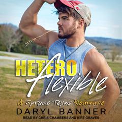 Heteroflexible by Daryl Banner audiobook