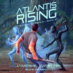 Atlantis Rising by James E. Wisher audiobook