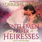 Gentlemen Prefer Heiresses by  Lorraine Heath audiobook