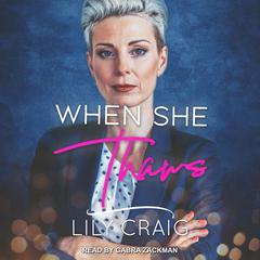 When She Thaws by Lily Craig audiobook