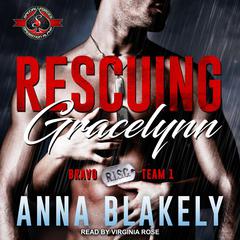 Rescuing Gracelynn by Anna Blakely audiobook