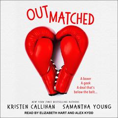 Outmatched by Kristen Callihan audiobook