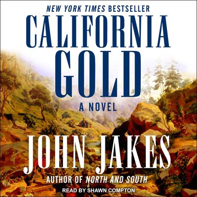 California Gold by John Jakes audiobook
