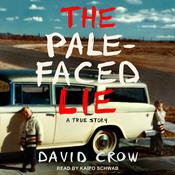 The Pale-Faced Lie by  David Crow audiobook