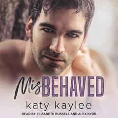 Misbehaved by Katy Kaylee audiobook