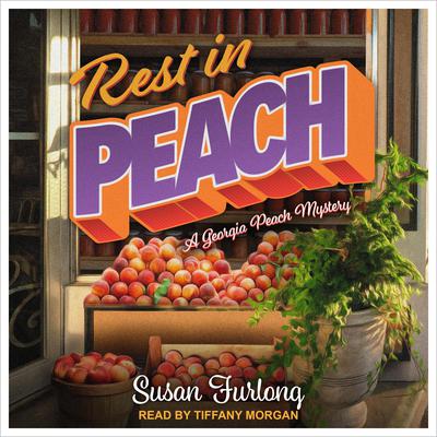 Rest In Peach by Susan Furlong audiobook