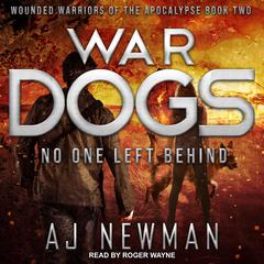War Dogs by AJ Newman audiobook