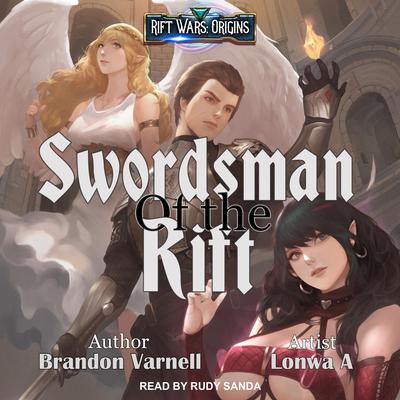 Swordsman of the Rift by Brandon Varnell audiobook