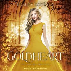 Goldheart by Kenley Davidson audiobook