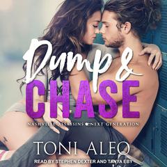 Dump and Chase by Toni Aleo audiobook