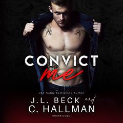 Convict Me by J. L. Beck audiobook