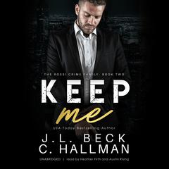 Keep Me by J. L. Beck audiobook