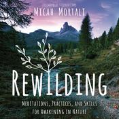 Rewilding by  Micah Mortali audiobook
