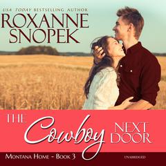 The Cowboy Next Door by Roxanne Snopek audiobook