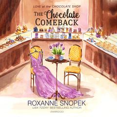 The Chocolate Comeback by Roxanne Snopek audiobook