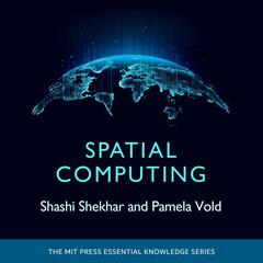 Spatial Computing by Shashi Shekhar audiobook