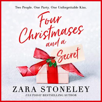 Four Christmases and a Secret by Zara Stoneley audiobook