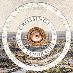 Crossings by Alex Landragin audiobook