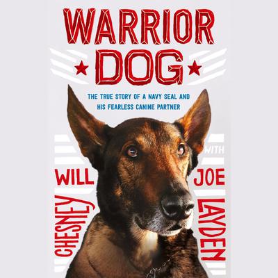 Warrior Dog (Young Readers Edition) by Will Chesney audiobook