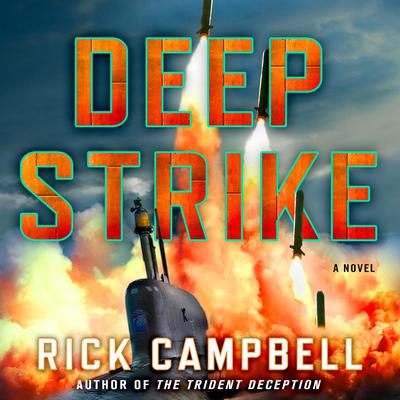 Deep Strike by Rick Campbell audiobook