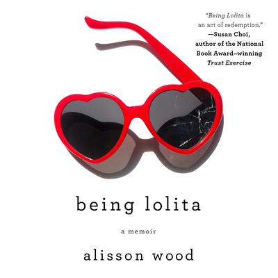 Being Lolita by Alisson Wood audiobook