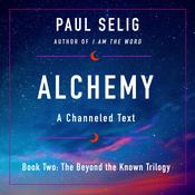 Alchemy by  Paul Selig audiobook