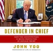 Defender in Chief by  John Yoo audiobook