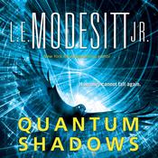 Quantum Shadows by  L. E. Modesitt Jr. audiobook