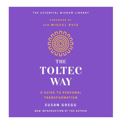 The Toltec Way by Susan Gregg audiobook