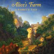 Alice's Farm by  Maryrose Wood audiobook