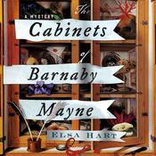 The Cabinets of Barnaby Mayne by  Elsa Hart audiobook