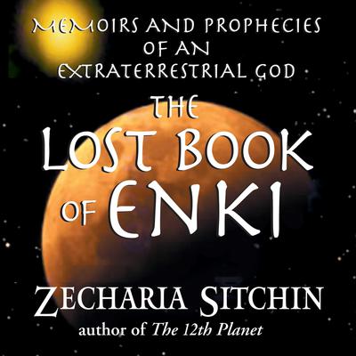 The Lost Book of Enki by Zecharia Sitchin audiobook