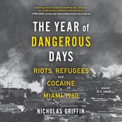 The Year of Dangerous Days by  Nicholas Griffin audiobook