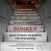 Bunker by  Bradley Garrett audiobook