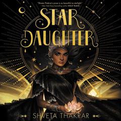 Star Daughter by Shveta Thakrar audiobook