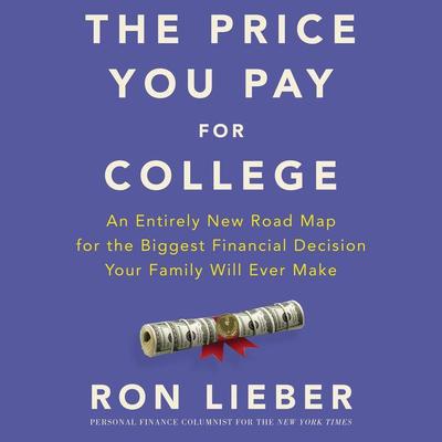 The Price You Pay for College by Ron Lieber audiobook