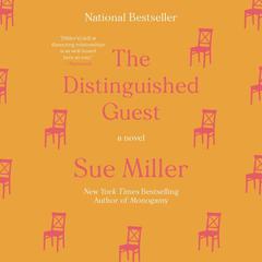 The Distinguished Guest by Sue Miller audiobook