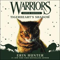Warriors Super Edition: Tigerheart's Shadow by Erin Hunter audiobook