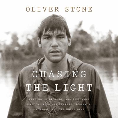 Chasing the Light by Oliver Stone audiobook