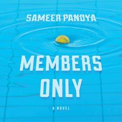 Members Only by Sameer Pandya audiobook