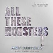 All These Monsters by  Amy Tintera audiobook